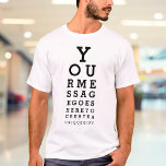 Aangepaste boodschap Leuke Oogtest Optometrist Gra T-shirt<br><div class="desc">Voeg je eigen boodschap toe om een uniek,  leuk geschenk te maken. Een cool,  trendy ontwerp. Ontworpen door Thisisnotme©</div>
