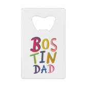 Aangepaste Bostin Dad Bottle Opener Creditkaart Flessenopener (Voorkant)