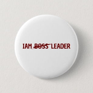 Aangepaste Buttonnen & Pins iam leader niet baas Ronde Button 5,7 Cm