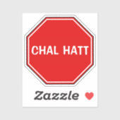 Aangepaste Chal Hatt Ga weg/Get Lost Grappige Desi Sticker (Vel)