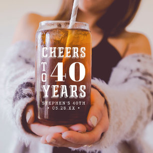 Aangepaste Cheers tot 40 jaar   Elke mijlpaal op d Blikvorm Glas
