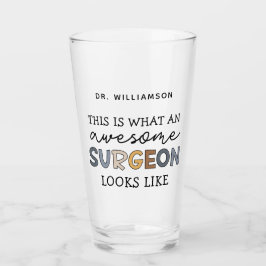 Aangepaste chirurg Geweldige chirurgische schenkin Glas