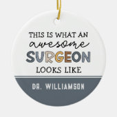 Aangepaste chirurg Geweldige chirurgische schenkin Keramisch Ornament (Voorkant)