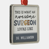 Aangepaste chirurg Geweldige chirurgische schenkin Metalen Ornament (Rechts)