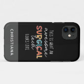 Aangepaste chirurgische technicus Funny Surgery Te Case-Mate iPhone Case (Achterkant (horizontaal))