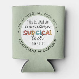 Aangepaste chirurgische Week Funny Giften Blikjeskoeler