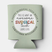 Aangepaste chirurgische Week Funny Giften Blikjeskoeler (Achterkant)