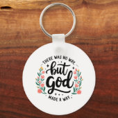Aangepaste christelijke geen andere weg dan God Sleutelhanger (Voorkant)