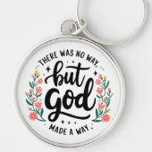 Aangepaste christelijke geen andere weg dan God Sleutelhanger (Voorkant)