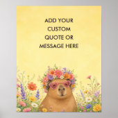 Aangepaste Citaat Bloemige Capybara Grappig Dier  Poster (Voorkant)