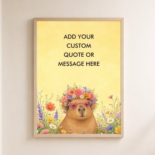 Aangepaste Citaat Bloemige Capybara Grappig Dier  Poster