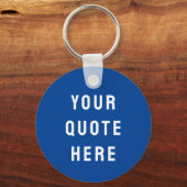 Aangepaste Citaat Hier Geschenk Cobalt Gepersonali Sleutelhanger (Voorkant)