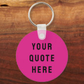 Aangepaste Citaat Hier Geschenk Heet Roze Geperson Sleutelhanger (Voorkant)