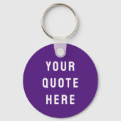 Aangepaste Citaat Hier Geschenk Paars Gepersonalis Sleutelhanger (Voorkant)