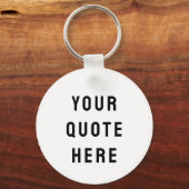 Aangepaste Citaat Hier Geschenk Wit Gepersonalisee Sleutelhanger (Voorkant)