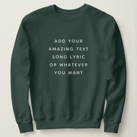 Aangepaste citaat, tekst, songtekst trui (Design voorkant)