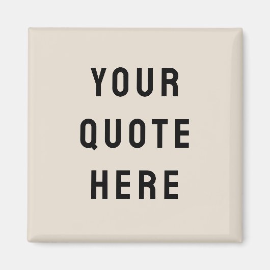 Aangepaste citaattekst Gepersonaliseerd Uw Citaat Magneet (Voorkant)
