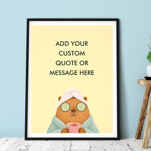 Aangepaste Citat Spa Capybara Grappig Dier Poster