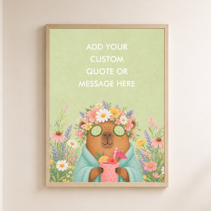 Aangepaste Citat Spa Capybara Grappige Dier Poster