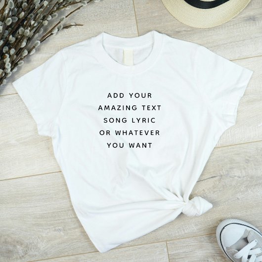 Aangepaste citaten, tekst, songtekst t-shirt