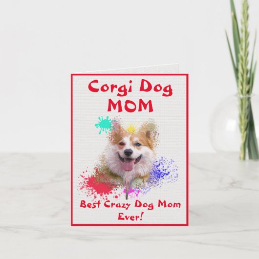 Aangepaste Corgi Moeder Hond Beste Gekke Hond Dame Kaart (Voorkant)