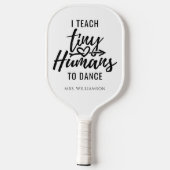 Aangepaste danslerleraar script modern pickleball paddle (Achterkant)