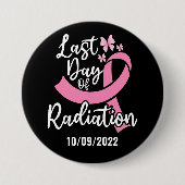 Aangepaste datum laatste dag stralingsborstkanker ronde button 7,6 cm (Voorkant)