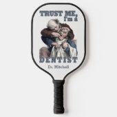 Aangepaste DENTIST-humor Pickleball Paddle (Voorkant)