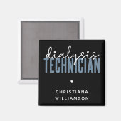 Aangepaste dialysetechnicus | Geschenken voor nefr Magneet (Voorkant / Achterkant)