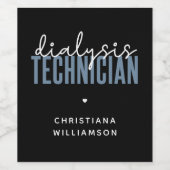 Aangepaste dialysetechnicus | Geschenken voor nefr Wijn Etiket (Enkel label)