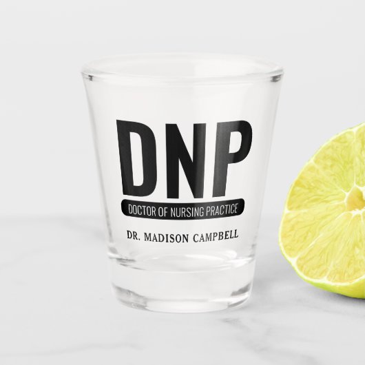 Aangepaste DNP Doctor of Nursing Practice Afstuder Shot Glas (Voorkant)