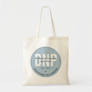 Aangepaste DNP Doctor of Nursing Practice Afstuder Tote Bag