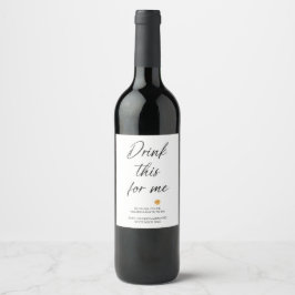 Aangepaste Drink voor mij Genderneutrale Wijn Etiket