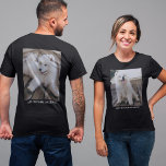 Aangepaste dubbelzijdige foto-tekst t-shirt<br><div class="desc">Creëer je eigen T-shirt voor een fondsenwerving,  verjaardag,  begrafenis of gewoon voor de lol. Deze sjabloon is reeds opstelling met een foto en een tekst op zowel de voor als de rug van het shirt.</div>