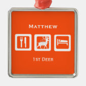 Aangepaste Eat Sleep Hunt 1st Deer Keepomwille Metalen Ornament (Voorkant)