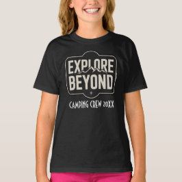 Aangepaste Explore Beyond Camping Crew 2026 T-shirt