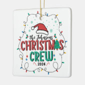 Aangepaste Familie Kerst Crew Groep Matching Naam Keramisch Ornament (Links)