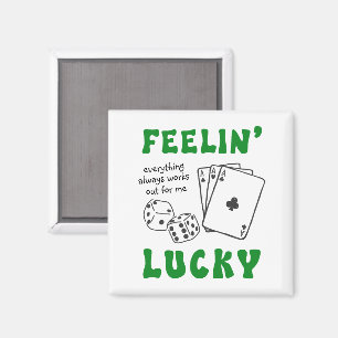 Aangepaste 'Feelin Lucky' positieve bevestiging Magneet