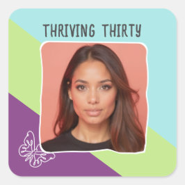 Aangepaste foto 30e verjaardag Thriving Thirty Par Vierkante Sticker