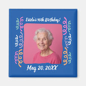 Aangepaste foto 90e verjaardag Streamers Keepsake Magneet (Voorkant)