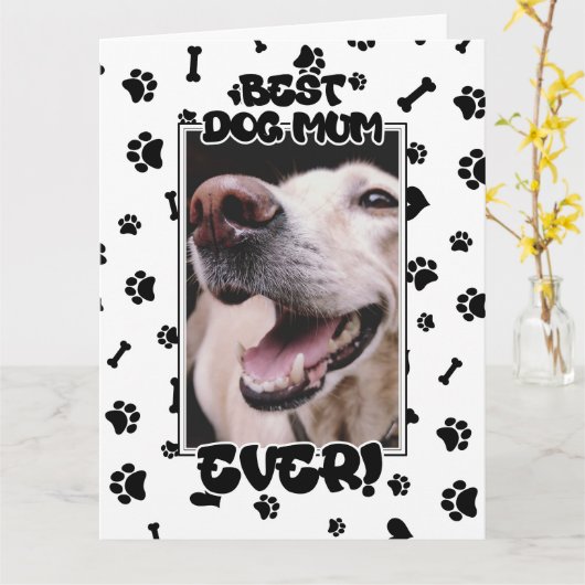 Aangepaste foto Best Dog Mum Ever Moederdag Kaart (Gele Bloem)