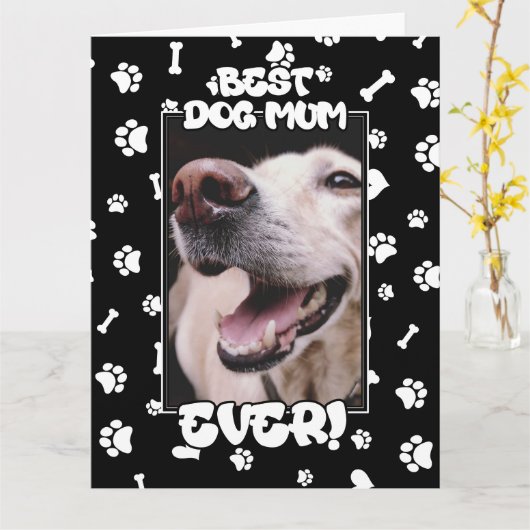Aangepaste foto Best Dog Mum Ever Moederdag Kaart (Gele Bloem)