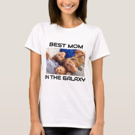 Aangepaste Foto "Beste moeder in de Galaxy" - Moed T-shirt