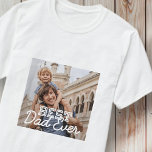 Aangepaste foto beste vader ooit Moderne Koel T-shirt<br><div class="desc">Dit eenvoudige en moderne ontwerp bestaat uit serif en cursieve typografie en voegt een douanefoto toe</div>