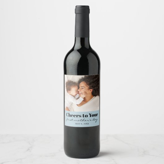 Aangepaste foto Cheers eerste Moederdag wijnlabel Wijn Etiket (Voorkant)
