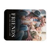 Aangepaste foto Eenvoudige moderne vrienden Magneet (Horizontaal)