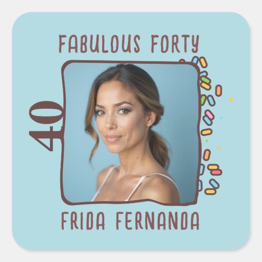 Aangepaste Foto Fabulous Veertig Verjaardagsfeest Vierkante Sticker (Voorkant)