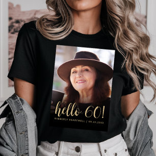 Aangepaste foto Hallo 60 Zestigste verjaardagsfees T-shirt