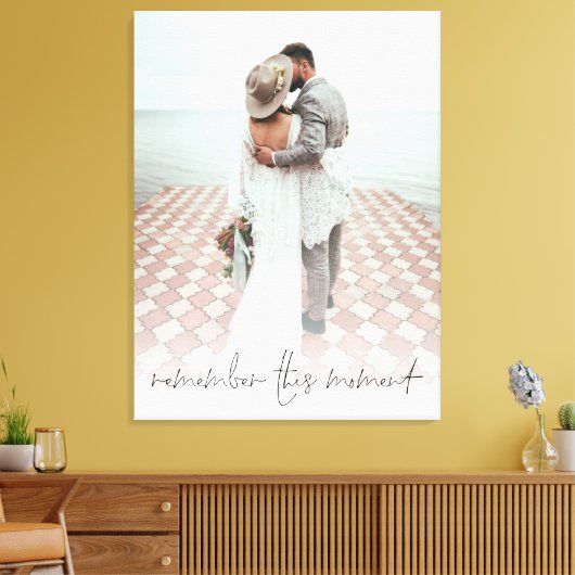 Aangepaste foto Onthoud dit moment bruiloft Canvas Afdruk (Insitu (Woonkamer))
