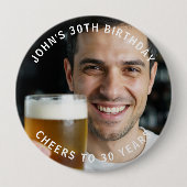 Aangepaste foto proost op 30 jaar verjaardagsbadge ronde button 4,0 cm (Voorkant)
